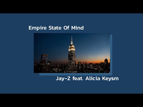 Jay-Z – Empire State Of Mind feat. Alicia Keys[subthai]