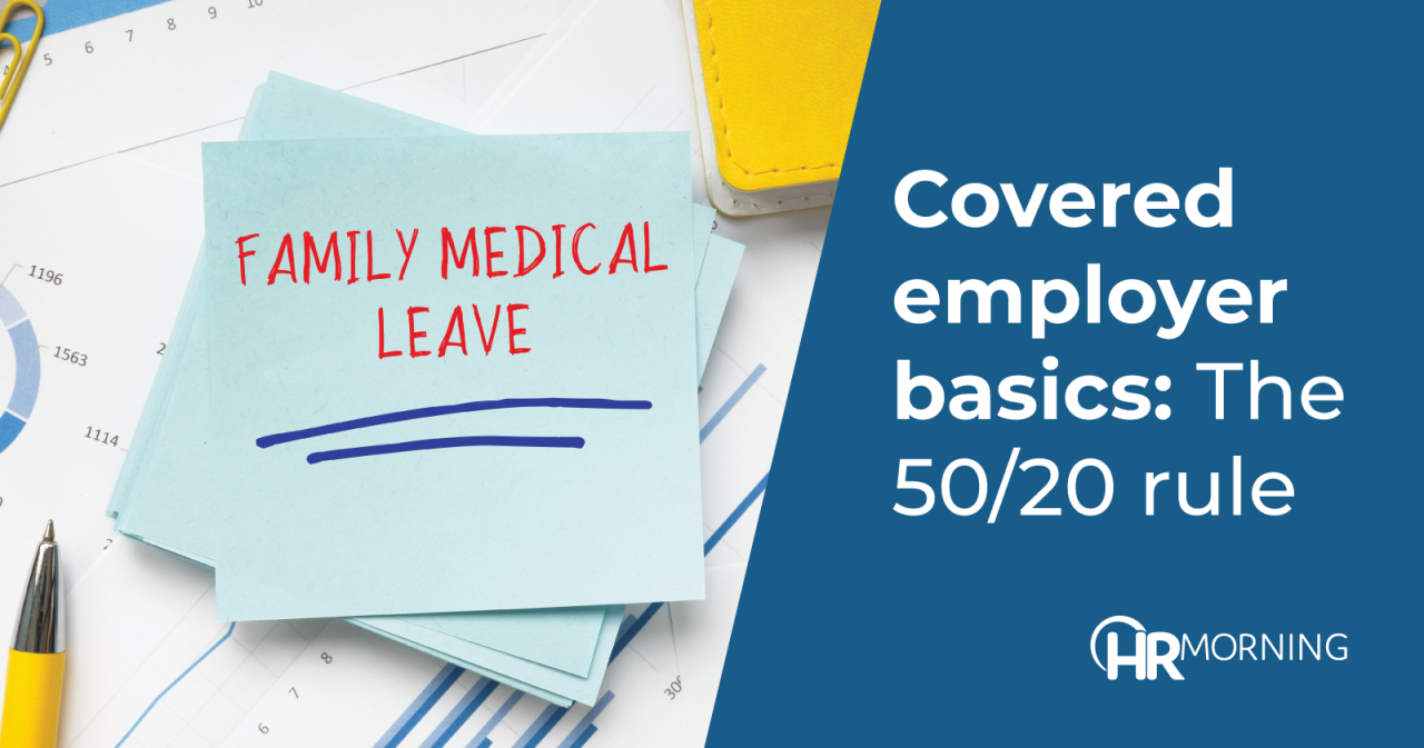 Are You Really A 'Covered Employer' Under The Fmla? How To Tell For Sure