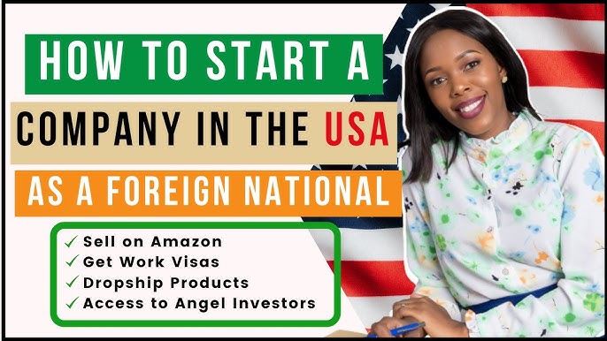 How To Start A Business In Usa For Foreigners - Youtube