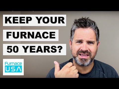 How Long Should You Keep Your Furnace?