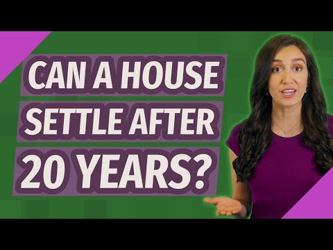 Can a house settle after 20 years?