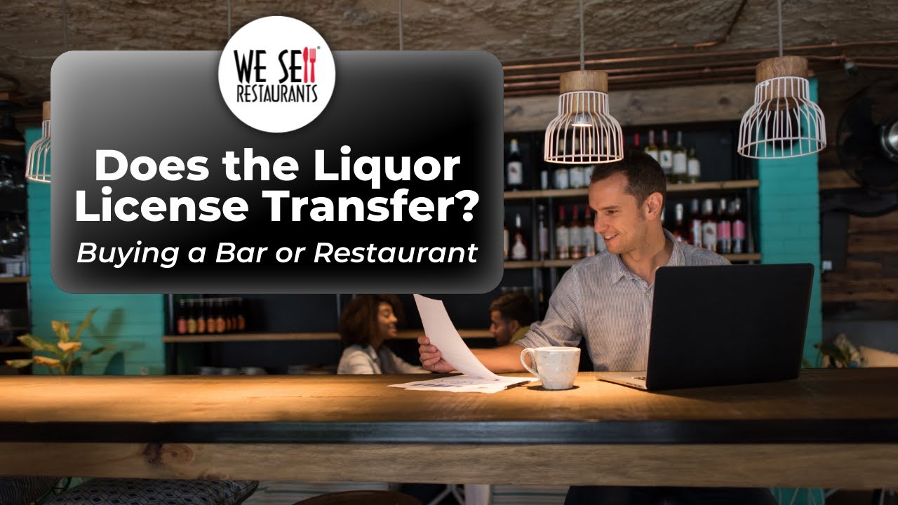 Does The Liquor License Transfer When I Buy A Restaurant?