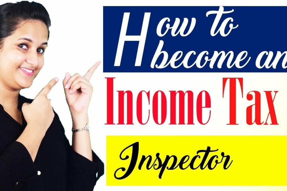 How To Become An Income Tax Inspector?- Job Profile | Salary | Career  Growth | Eligibility - Youtube