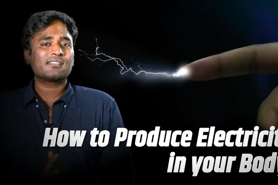 How To Produce Electricity In Your Body ? | Lmes - Youtube