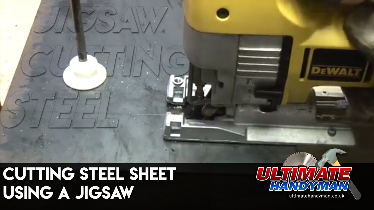 Cutting Steel Sheet Using A Jigsaw - Youtube